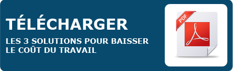 Télécharger les 3 solutions pour baisser le coût du travail