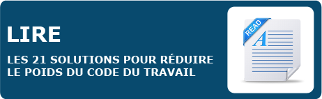 Lire les 21 solutions pour réduire le poids du Code du Travail